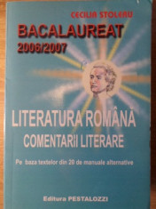 LITERATURA ROMANA COMENTARII LITERARE BACALAUREAT 2006/2007-CECILIA STOLERU foto