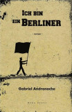 Ich bin ein Berliner | Gabriel Andronache, 2020, Herg Benet