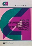 Analize de intermediari aromatici si de coloranti organici - 1985 - Florian Urseanu (G228)