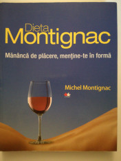 Dieta Montignac. Mananca de placere, mentine-te in forma, Michel Montignac foto