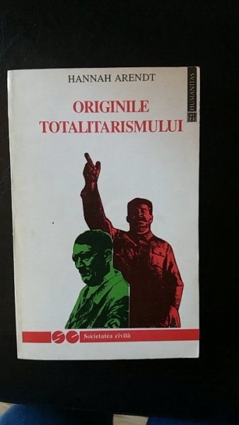 Originile totalitarismului,Hannah Arendt