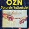 OZN. Dosarele Vaticanului. Documente secrete din arhivele Vaticanului - 2005 - Alfredo Lissoni (H168)
