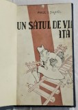 Un satul de viata Contine dedicatie, data si semnatura autorului