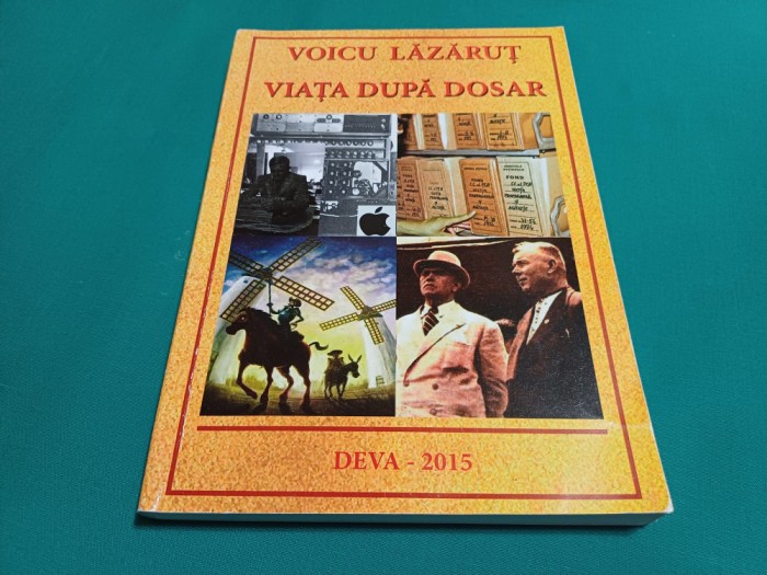 VIAȚA DUPĂ DOSAR * VOICU LĂZĂRUȚ / 2015 / 11