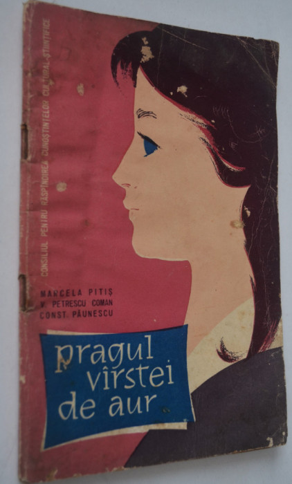 Pragul varstei de aur - Marcela Pitis , V. Petrescu 1962