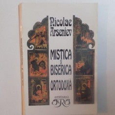 MiSTICA SI BISERICA ORTODOXA de NICOLAE ARSENIEV , EDITURA ARA