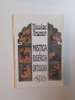 MiSTICA SI BISERICA ORTODOXA de NICOLAE ARSENIEV , EDITURA ARA foto