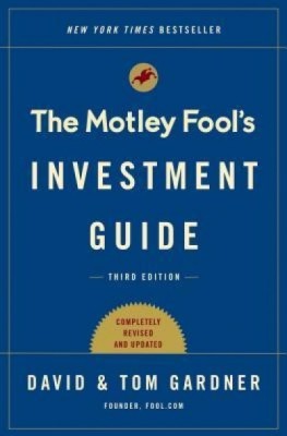 The Motley Fool Investment Guide: Third Edition: How the Fools Beat Wall Street&amp;#039;s Wise Men and How You Can Too foto
