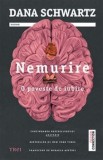 Cumpara ieftin Nemurire. O poveste de iubire/Dana Schwartz, Trei