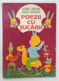POEZII CU JUCARII de AUREL BRUMA , ilustratii de RADU CEONTEA , 1977