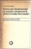 Forme ale clasicismului in poezia romaneasca pana la Vasile Alecsandri - Ion Rotaru