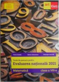 Teste de parcurs pentru Evaluarea nationala 2021. Matematica (clasa a VIII-a) &ndash; Florin Antohe