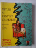 MITURI SI FANTEZII CHINEZESTI - REPOVESTITE DE CYRIL BIRCH