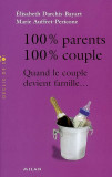 100% Parents, 100% couple | Elisabeth Darchis, Marie Auffret-Pericone, Milan