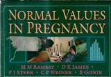 Normal values in pregnancy - M. M. Ramsay