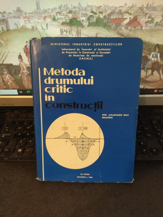 Metoda drumului critic &icirc;n construcții, ing. Emil Emanoil Anastasiu, 1966, 145