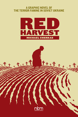Red Harvest: A Graphic Novel of the Terror Famine in Soviet Ukraine foto