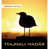 Hajnali mad&aacute;r - N&eacute;meth Attila