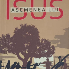 ISUS ASEMENEA LUI-MORRIS VENDEN