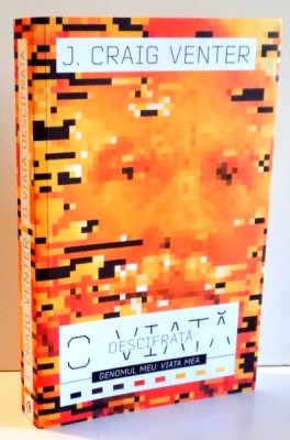 O VIATA DESCIFRATA de J. CRAIG VENTER , 2013 foto