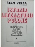 Stan Velea - Istoria literaturii polone (semnata) (Editia: 1986)