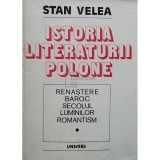 Stan Velea - Istoria literaturii polone (semnata) (Editia: 1986)