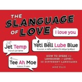 Slanguage of Love Carte Ghid Visual Limba Iubirii 10 Limbi Straina Engleza