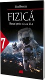 Fizică. Manual pentru clasa a VII-a - Paperback brosat - Mihail Penescu - All, Clasa 7, Fizica