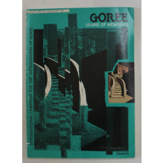 GOREE , ISLAND OF MEMORIES , INTERNATIONAL CAMPAIGN FOR THE SAFEGUARDING OF GOREE , 1985