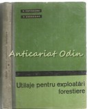 Cumpara ieftin Utilage Pentru Exploatari Forestiere - D. Copaceanu - Tiraj: 620 Exemplare