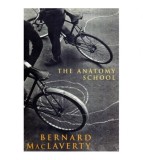 Bernard MacLaverty - The Anatomy School - 112880
