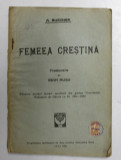 FEMEEA CRESTINA de A . RUSCHEK , traducere de IOAN RUSU , 1922