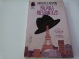 Palaria presedintelui -Antoine Laurain