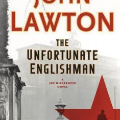 The Unfortunate Englishman: A Joe Wilderness Novel