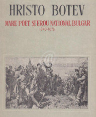 Hristo Botev - Mare poet si erou national bulgar. Din viata, ideile si opera lui foto