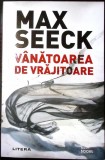 Vanatoarea de Vrajitoare - Max Seeck, Litera, 2020, Buzz Books, Roman, Paperback, 458 pagini
