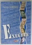 EXEGEZE de GEORGE SORESCU , 2008 , DEDICATIE *