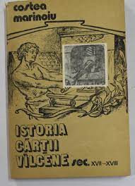 Istoria cartii v&amp;acirc;lcene sec. XVII-XVIII - Costea Marinoiu foto