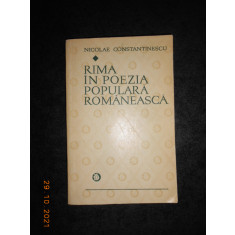 NICOLAE CONSTANTINESCU - RIMA IN POEZIA POPULARA ROMANEASCA (1973)