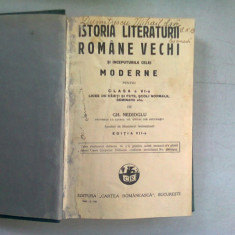 ISTORIA LITERATURII ROMANE VECHI SI INCEPUTURILE CELEI MODERNE - GH. NEDIOGLU