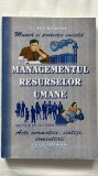 MUNCA SI PROTECȚIE SOCIALA MANAGEMENTUL RESURSELOR UMANE ACTE NORMATIVE, SINTEZE, COMENTARII - EC. ION ALEXESCU