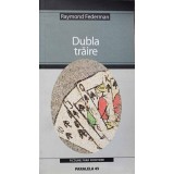 DUBLA TRAIRE-RAYMOND FEDERMAN-246688