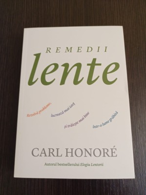 Carl Honore - Remedii lente foto