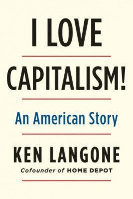 I Love Capitalism!: An American Story foto
