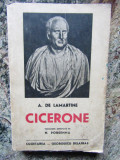 A. DE LAMARTINE - CICERONE ( editia 1941, contine ilustratii } *