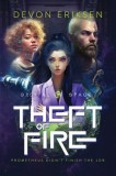 Theft of Fire: Orbital Space #1
