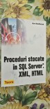 Ken Henderson Proceduri stocate in SQL Server XML HTML