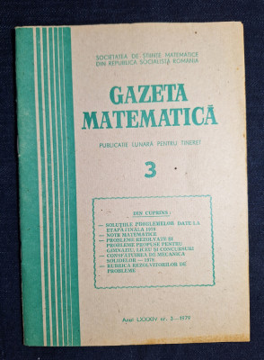 Carte - Gazeta Matematica, anul LXXXIV, nr. 3, martie 1979 foto