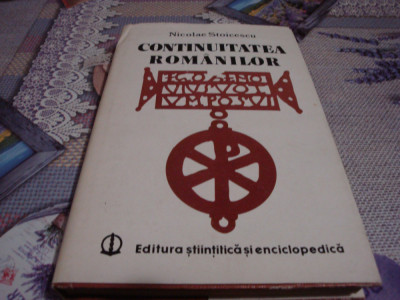 Nicolae Stoicescu - Continuitatea romanilor - 1980 foto