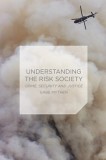 Understanding the Risk Society: Crime, Security and Justice